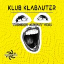 Klub Klabauter - Thinkin About U (Extended Mix)