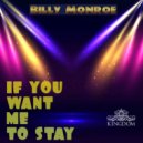 Billy Monroe - If You Want Me To Stay (Jerry C. King Mix)