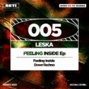 Leska - Feeling Inside (Original Mix)