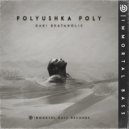 Gabi Beataholic - Polyushka Poly