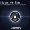 DEATH & Addams & nCamargo & BreakingRules & Patricia Edwards - Makin me Blue (Remix)