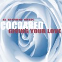 Cocoared - Giving Your Love