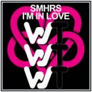 SMHRS - I\'m In Love (Original Mix)