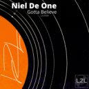 Niel De One - Gotta Believe