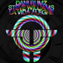 Dani Rumz, Steve Williams - La Vida Alegre (Original Mix)