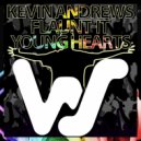 Kevin Andrews, Flaunt-It - Young Hearts
