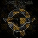 Dave Karma - Flow (Original Mix)