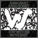 Juan Diazo, Karo Gomez - Move Baby