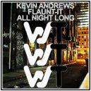 Kevin Andrews, Flaunt-It - All Night Long