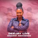 Deejay Live - Amazwi Asixhenxe ()