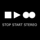 Stop Start Stereo - Own Us ()