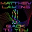 Matthew Laming - Back To You