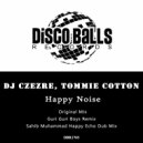 DJ Czezre, Tommie Cotton - Happy Noise (Original Mix)