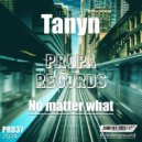 Tanyn - No matter what