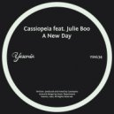 Cassiopeia feat. Julie Boo - A New Day (Original Mix)