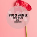 Word of Mouth UK - Best of My Love (Original Mix)