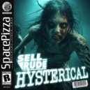 SellRude - Hysterical (Original Mix)