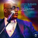 Leroy Burgess - Nothing Stays The Same (Two Soul Fusion Edit)