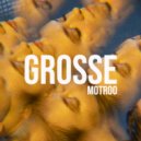 Motroo - Grosse