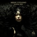 Mieke Stevano - Show Off