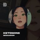 Bessarionn - Ketomine