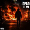Na Tha Gangsta - DEAD TO ME