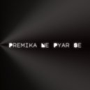 Vinit Rathore & Ear-Delight By Mxhxksh - Premika Ne Pyar Se ()