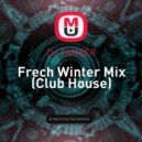 DJ TANKER - Frech Winter Mix (Club House)