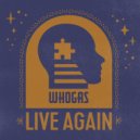 Whogas - Live Again ()