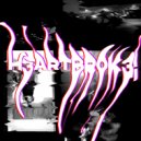 Sxllow - H3ARTBR0K3!