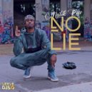 Malik Row - No Lie (Original)