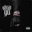 Yolo Ru - Show Ya