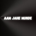 Ear-Delight By Mxhxksh & Elevated Records - Aam Jahe Munde (Lofi)
