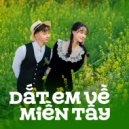 Dương Nghi Đình - Dắt Em Về Miền Tây