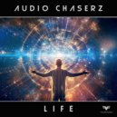 Audio Chaserz - Life (Extended Mix)