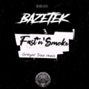 Bazetek & Gregor Size - Fast'n'smoke