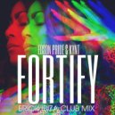 Edson Pride & Kynt & Erick Ibiza - Fortify (Erick Ibiza Club Mix)