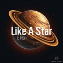 E Ron - Like A Star (Original Mix)