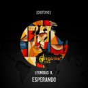 Leonidas K. - Esperando (Original Mix)