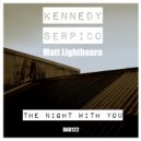 Kennedy, Kennedy & Serpico & Matt Lightbourn - The Night With You (Radio Edit)