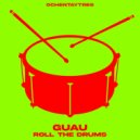 Guau - Roll The Drums