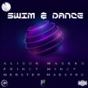 Alison Maseko ft Webster Maestro - Swim and Dance (Original Mix)