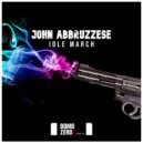 John Abbruzzese - Idle March (Original Mix)