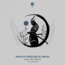 MaKaJa Gonzales, El Brujo - Get Wild (Original Mix)