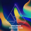 DØSHI & Spekter - Si Bonita (Strip It Down) (Original Mix)