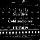 Cold Audio Rec - Sun Dive (Original Mix)