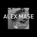 Alex Mase - Rough Path (Original Mix)