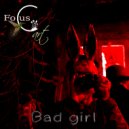 Focus Art - Bad girl ()