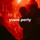 Yusca - Party 106 ()