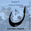 Semper T. - Game Of Patience